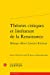 Seller image for Theories Critiques Et Litterature de la Renaissance: Melanges Offerts a Lawrence Kritzman (French Edition) [FRENCH LANGUAGE - Soft Cover ] for sale by booksXpress