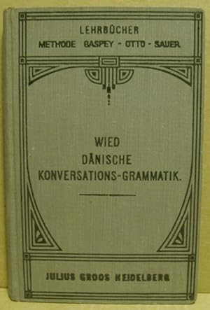 Imagen del vendedor de Dnische Konversations-Grammatik. (Lehrbcher Methode Gaspey-Otto-Sauer) a la venta por Nicoline Thieme