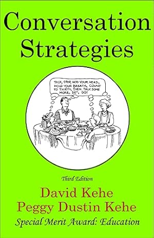 Imagen del vendedor de Conversation Strategies: Pair and Group Activities for Develping Communicative Competence by Kehe, David [Paperback ] a la venta por booksXpress