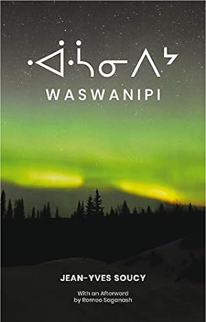Seller image for Waswanipi (Baraka Nonfiction) by Soucy, Jean-Yves [Paperback ] for sale by booksXpress