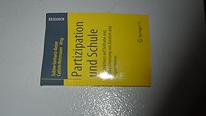 Imagen del vendedor de Partizipation und Schule: Perspektiven auf Teilhabe und Mitbestimmung von Kindern und Jugendlichen (German Edition) a la venta por Bookstore Brengelman