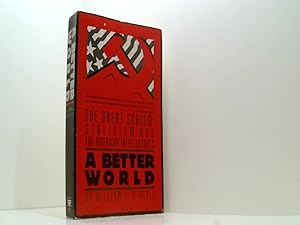 Immagine del venditore per A better world: The great schism : Stalinism and the American intellectuals venduto da Book Broker