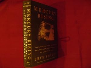 Image du vendeur pour Mercury Rising. John Glenn, John Kennedy, and the New Battleground of the Cold War. mis en vente par BookMine