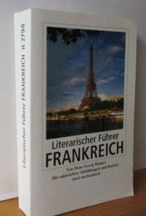 Literarischer Führer Frankreich. Insel-Taschenbuch it 2798.