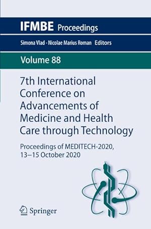 Immagine del venditore per 7th International Conference on Advancements of Medicine and Health Care through Technology : Proceedings of MEDITECH-2020, 13-15 October 2020 venduto da AHA-BUCH GmbH