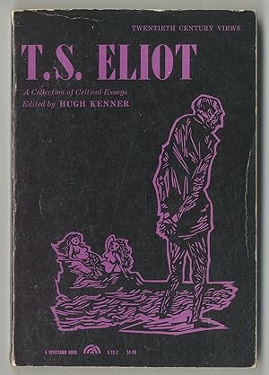 Bild des Verkufers fr T.S. Eliot: A Collection of Critical Essays (Twentieth Century Views) zum Verkauf von Between the Covers-Rare Books, Inc. ABAA