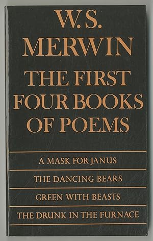 Bild des Verkufers fr The First Four Books of Poems: A Mask for Janus, The Dancing Bears, Green with Beasts, The Drunk in the Furnace zum Verkauf von Between the Covers-Rare Books, Inc. ABAA