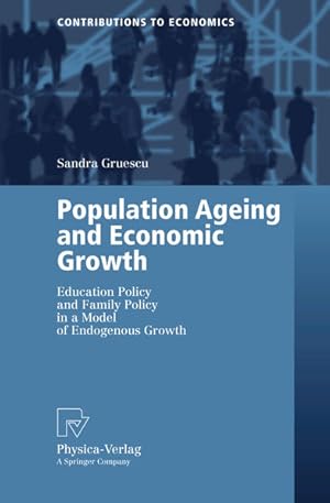 Population Ageing and Economic Growth: Education Policy and Family Policy in a Model of Endogenou...