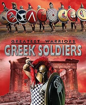 Bild des Verkufers fr Greek Soldiers (Greatest Warriors) zum Verkauf von WeBuyBooks