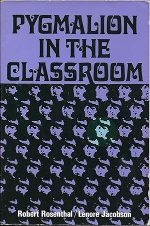 Immagine del venditore per Pygmalion in the classroom: Teacher expectation and pupils' intellectual development venduto da The Book Collector, Inc. ABAA, ILAB