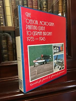 Seller image for The Official Monogram painting Guide To German Aircraft 1935 -1945. for sale by Time Booksellers