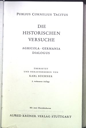 Bild des Verkufers fr Die historischen Versuche: Agricola - Germania - Dialogus zum Verkauf von books4less (Versandantiquariat Petra Gros GmbH & Co. KG)