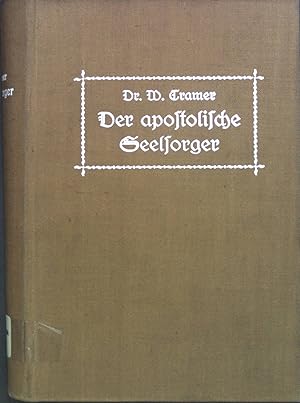 Bild des Verkufers fr Der apostolische Seelsorger oder: Der Seelsorger, wie er sein und wirken soll. zum Verkauf von books4less (Versandantiquariat Petra Gros GmbH & Co. KG)