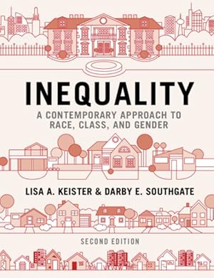 Seller image for Inequality : A Contemporary Approach to Race, Class, and Gender for sale by GreatBookPricesUK