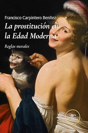 Bild des Verkufers fr La prostitucion en la edad moderna zum Verkauf von Imosver