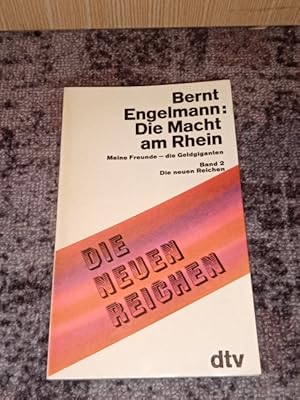 Die Macht am Rhein; Teil: Band 2., Die neuen Reichen. dtv ; 831