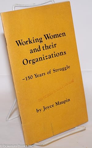 Seller image for Working Women and their Organizations: 150 Years of Struggle for sale by Bolerium Books Inc.