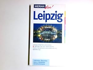 Bild des Verkufers fr Leipzig : [Leipzig entdecken und erleben ; Merian Top-Ten, Sehenswertes, Hotels, Restaurants und Lokale von A - Z, Merian-Tips]. Merian live! zum Verkauf von Antiquariat Buchhandel Daniel Viertel