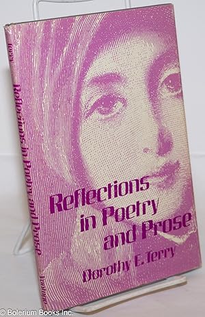 Reflections in Poetry and Prose