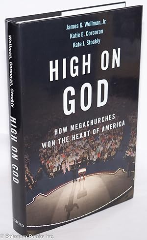 Seller image for High on God; How Megachurches Won the Heart of America for sale by Bolerium Books Inc.