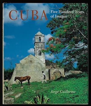 Cuba: Five Hundred Years of Images