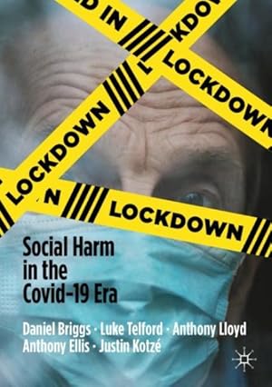 Immagine del venditore per Lockdown : Social Harm in the COVID-19 Era venduto da GreatBookPrices