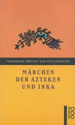 Imagen del vendedor de Mrchen der Azteken und Inka. hrsg. und bertr. von Walter Krickeberg / Rororo ; 35008 : Diederichs Mrchen der Weltliteratur a la venta por Antiquariat Buchhandel Daniel Viertel