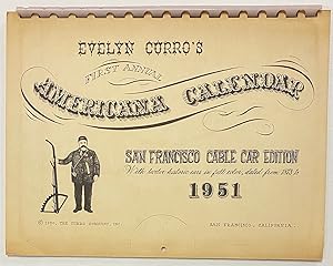 Imagen del vendedor de Evelyn Curro's first annual Americana Calendar. San Francisco Cable Car edition, with twelve historic cars in full color, dated from 1873 to 1951 a la venta por Bolerium Books Inc.
