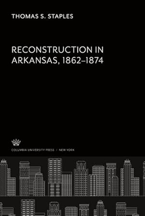 Immagine del venditore per Reconstruction in Arkansas 18621874 venduto da AHA-BUCH GmbH