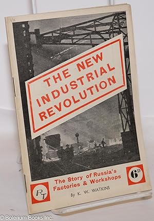 Bild des Verkufers fr The new industrial revolution, the story of Russia's factories & workshops zum Verkauf von Bolerium Books Inc.