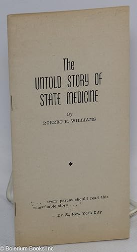 The untold story of state medicine