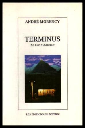 Image du vendeur pour TERMINUS - Le Col d'Arrullo mis en vente par W. Fraser Sandercombe