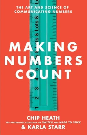 Seller image for Making Numbers Count : The Art and Science of Communicating Numbers for sale by GreatBookPrices