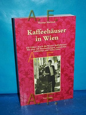 Imagen del vendedor de Kaffeehuser in Wien : ein Fhrer durch die Wiener Kaffeehuser , mit ber 100 Beschreibungen, zahlreichen Geheimtips und vielen Fotos. [Fotos: Christian Fischer , Rainer Dempf] a la venta por Antiquarische Fundgrube e.U.