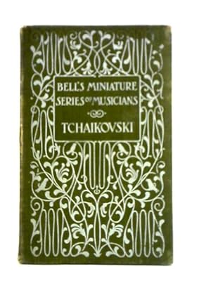 Bild des Verkufers fr Bell's Miniature Series of Musicians; Tchaikovski zum Verkauf von World of Rare Books