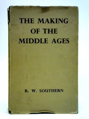 Bild des Verkufers fr The Making of the Middle Ages zum Verkauf von World of Rare Books
