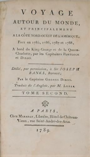 Voyage autour du monde, et principalement à la côte nord-ouest de l'Amérique, fait en 1785, 1786,...