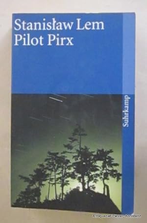 Pilot Pirx. Erzählungen. Aus dem Polnischen. Frankfurt, Suhrkamp, 2003. Kl.-8vo. 544 S., 7 Bl. Or...