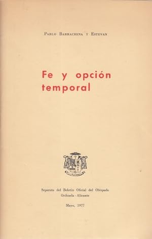 Bild des Verkufers fr FE Y OPCIN TEMPORAL zum Verkauf von Librera Vobiscum