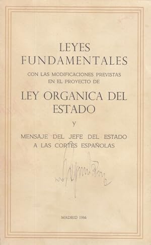 Immagine del venditore per LEYES FUNDAMENTALES CON LAS MODIFICACIONES PREVISTAS EN EL PROYECTO DE LEY ORGANICA DEL ESTADO Y MENSAJE DEL JEFE DEL ESTADO A LAS CORTES ESPAOLAS venduto da Librera Vobiscum