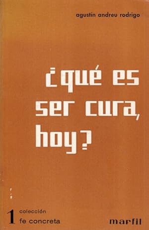 Seller image for QU ES SER CURA HOY? Ministerios y Existencia Cristiana for sale by Librera Vobiscum