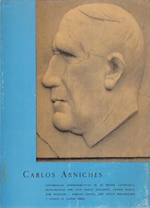 Imagen del vendedor de CARLOS ARNICHES. PRIMER CENTENARIO. CONFERENCIAS PRONUNCIADAS CON MOTIVO DEL PRIMER CENTENARIO DE SU NACIMIENTO a la venta por Librera Vobiscum