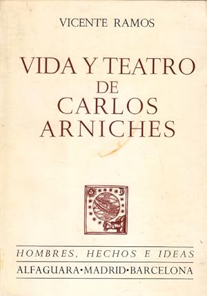 Imagen del vendedor de VIDA Y TEATRO DE CARLOS ARNICHES a la venta por Librera Vobiscum