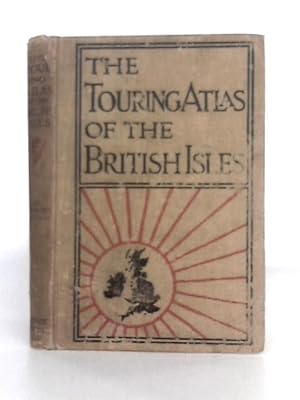 Imagen del vendedor de The Handy Touring Atlas of the British Isles, Specially Prepared for Cyclists, Motorists & Travellers a la venta por World of Rare Books