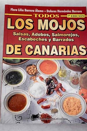 Imagen del vendedor de Todos los mojos, salsas, adobos, salmorejos, escabeches y barrados de Canarias a la venta por Alcan Libros