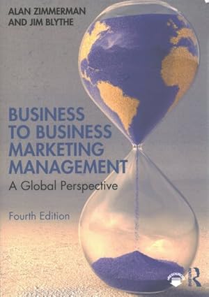 Bild des Verkufers fr Business to Business Marketing Management : A Global Perspective zum Verkauf von GreatBookPrices