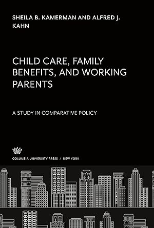 Imagen del vendedor de Child Care, Family Benefits, and Working Parents a la venta por moluna