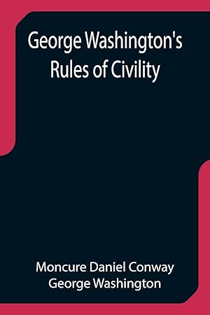 Imagen del vendedor de George Washington\ s Rules of Civility a la venta por moluna