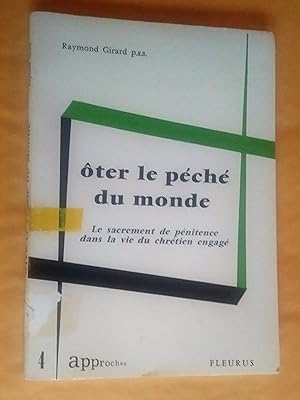 Immagine del venditore per ter le pch du monde. Le sacrement de pnitence dans le vie du chrtien engag venduto da Claudine Bouvier