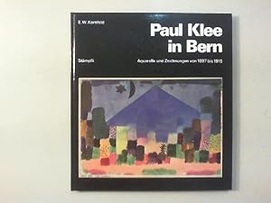 Bild des Verkufers fr Paul Klee in Bern. Aquarelle und Zeichnungen 1897 - 1915. zum Verkauf von Antiquariat Matthias Drummer